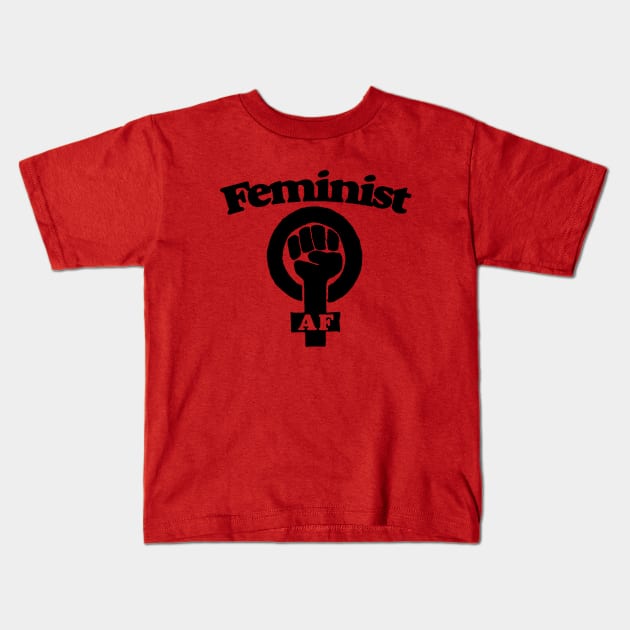 Feminist AF Kids T-Shirt by bubbsnugg